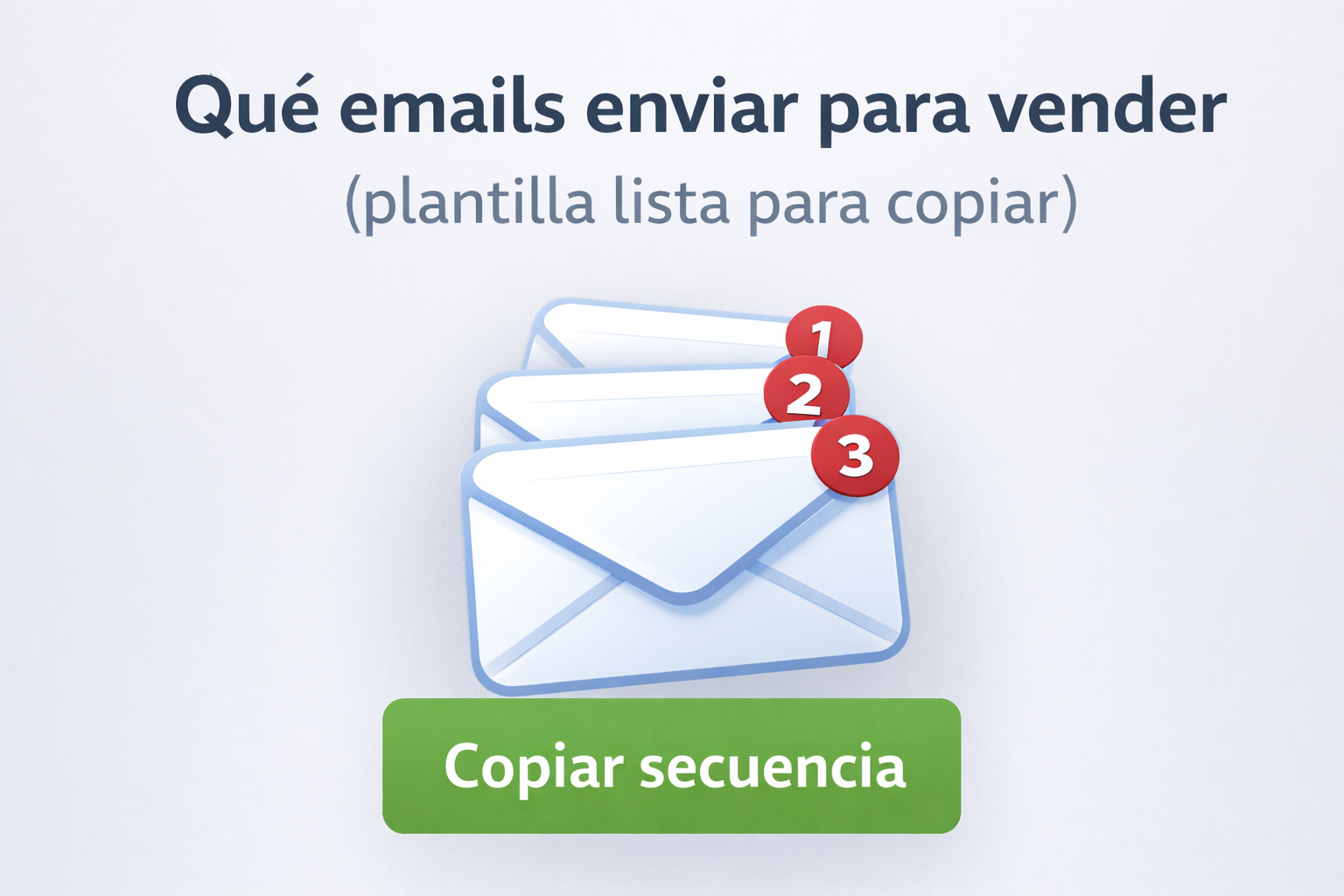 emails para vender ejemplo de secuencia lista para copiar y empezar desde cero